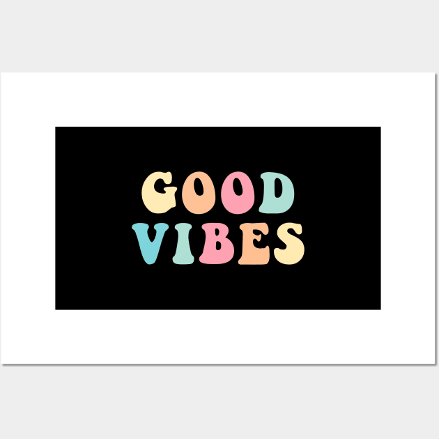 Good Vibes Multicolor Groovy Text For Positive People Wall Art by mangobanana